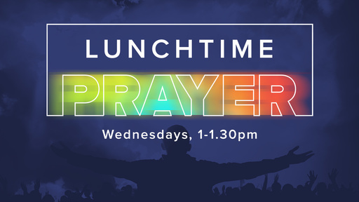 Lunchtime Prayer