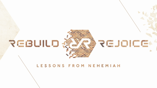 Rebuild & Rejoice