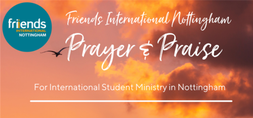 Friends International Nottingham Prayer & Praise