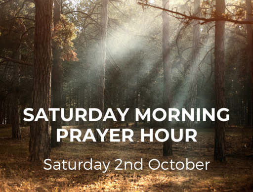 Saturday Morning Prayer Hour